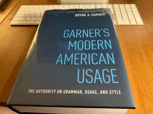 A Reference Book I Use: Garner’s Modern American Usage